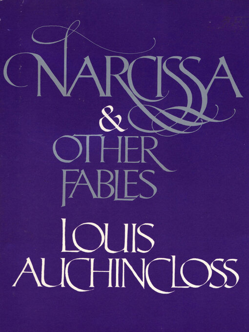 Title details for Narcissa & Other Fables by Louis Auchincloss - Available